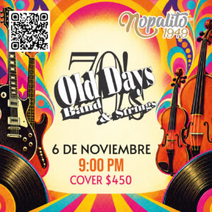 Viernes 6 de Noviembre - 70's Old Days Band & Strings