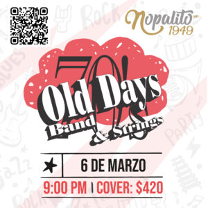 Viernes 6 de Marzo - 70's Old Days Band & Strings